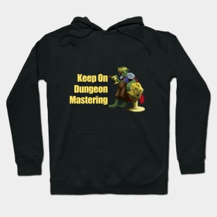 Keep On Dungeon Mastering Hoodie